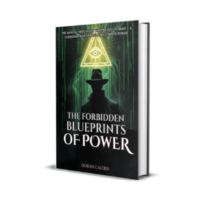 The Forbidden Blueprints of Power - Print Edition + eBook + Audiobook + FREE GIFT